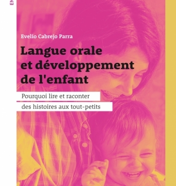 Langue orale et développement de l’enfant : pourquoi lire des histoires aux tout-petits
