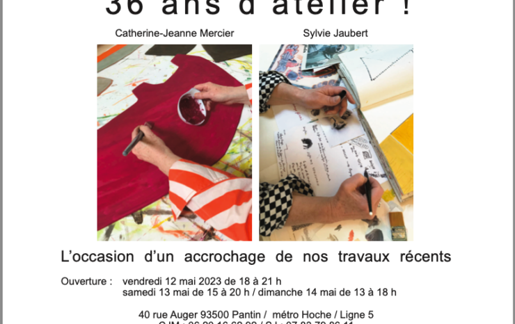 36 ans d&rsquo;atelier !